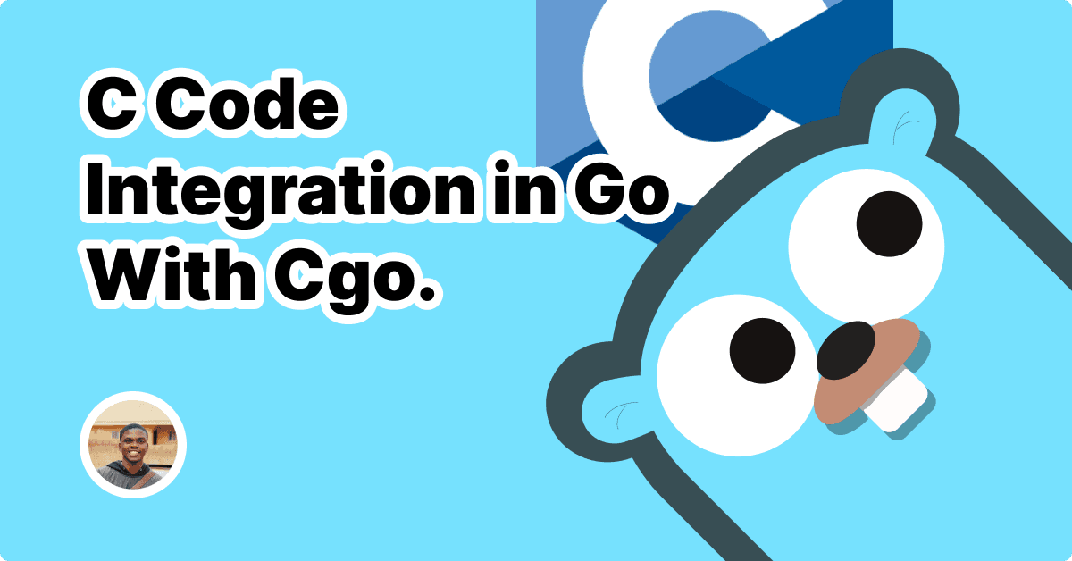 Seamlessly Integrating C Code into Your Go Projects with Cgo By Knowledge Musa